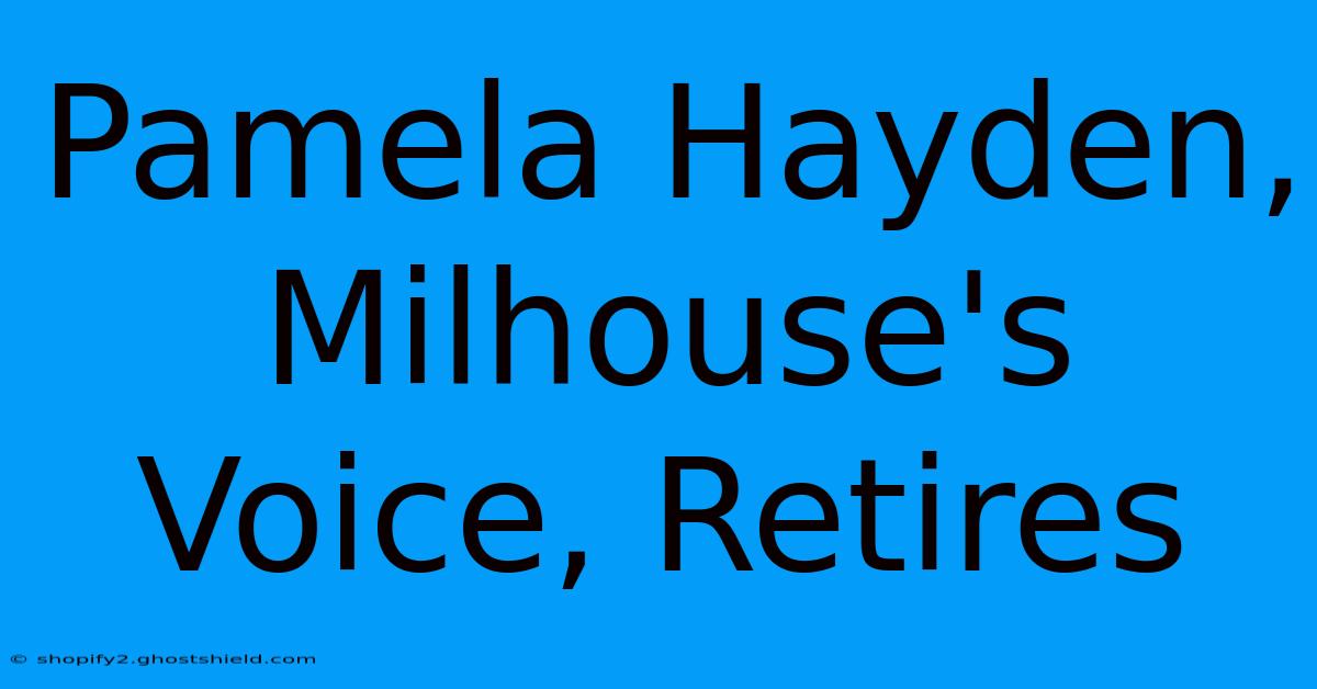 Pamela Hayden, Milhouse's Voice, Retires