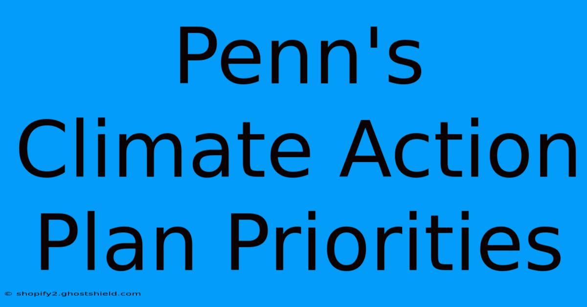 Penn's Climate Action Plan Priorities