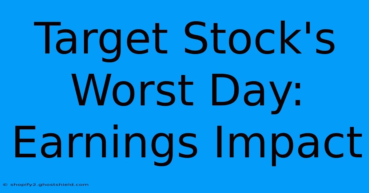 Target Stock's Worst Day: Earnings Impact