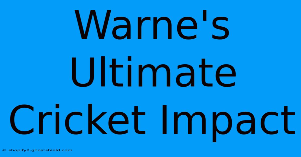 Warne's Ultimate Cricket Impact